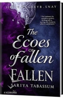 A striking paperback book cover design for 'The Echoes of Fallen' by Sariya Tabassum, incorporating themes of betrayal, mystery, thrill, and romance with a touch of humor