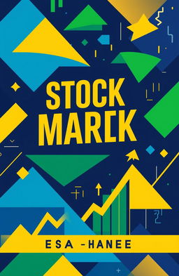 A dynamic book cover design featuring the stock market, showcasing bold colors like deep blues, vibrant greens, and energetic yellows