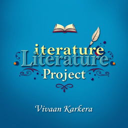 An eye-catching cover page design for a literature project, showcasing a rich blue background