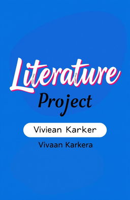 A vibrant and creative cover page for a literature project, featuring the title 'Literature Project' prominently displayed in an artistic font