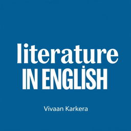 A creative cover page design for a book titled 'Literature in English'