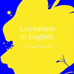 A creative cover page design for 'Literature in English' featuring the author name 'Vivaan Karkera' prominently displayed