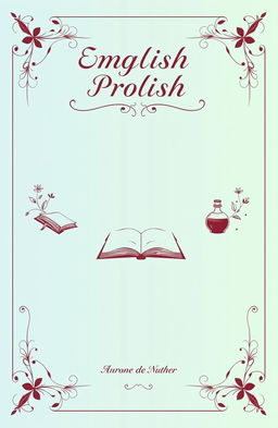 A visually appealing cover page for an English project, featuring an elegant title design at the top that reads 'English Project' in an artistic font