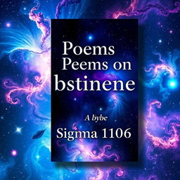 An engaging ebook cover for a poetry collection titled 'Poems on Abstinence' by author 'Sigma 1106'