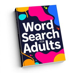 A vibrant and eye-catching book cover for a word search book for adults