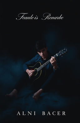 A dark yet classy book cover featuring a young male guitarist sitting in a shadowy, atmospheric setting