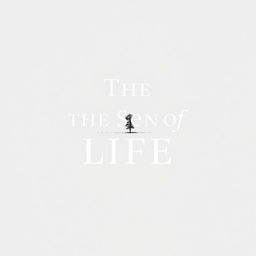 A minimalist cover design for a philosophical essay titled 'The Sense of Life'