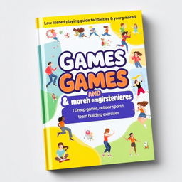 A colorful and engaging book cover design for a guide on playful games and motor activities for teenagers and young adults