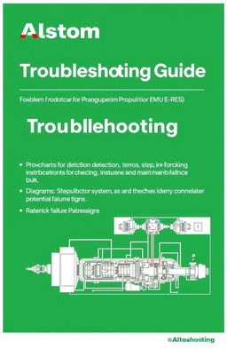 Detailed troubleshooting guide for Alstom propulsion EMU systems, covering common issues, diagnostic procedures, and maintenance tips