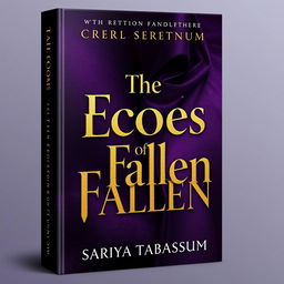 A 3D paperback book cover design for the novel 'The Echoes of Fallen' by Sariya Tabassum, formatted to the dimensions of 5