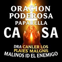 A visually striking thumbnail featuring the title “Oración Poderosa para Cancelar los Planes Malignos del Enemigo” in large, contrasting letters, using white or gold colors against a dark background
