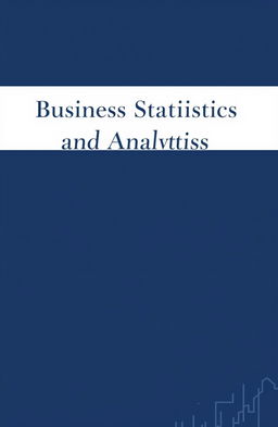 A clean and professional cover page for a business statistics and analytics assignment