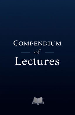 A title page design for a compendium called "Compendium of Lectures"