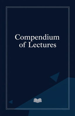 A title page design for a compendium called "Compendium of Lectures"