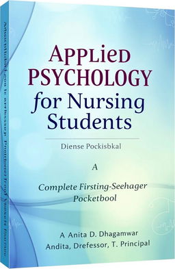A comprehensive pocketbook titled 'Applied Psychology for Nursing Students: A Complete First-Semester Pocketbook', designed for nursing students in their first semester