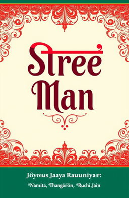A beautifully designed cover for a Hindi book titled 'Stree Man', showcasing an elegant blend of modern and traditional design elements