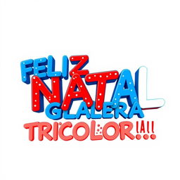 A vibrant and festive design showcasing the Brazilian Portuguese phrase "FELIZ NATAL GALERA TRICOLOR!!!"