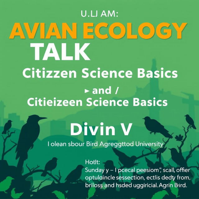 An engaging event poster for a talk titled 'Avian Ecology and Citizen Science Basics' featuring the speaker Divin V, a research associate from the Bird Aggregation Project at Ahemdabad University