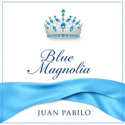 An elegant cover design for 'Blue Magnolia' by Juan Pablo, sized A4