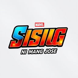 A creative logo design featuring the words "SISIG NI MANG JOSE" styled in a bold and dynamic font inspired by the Avengers movie branding
