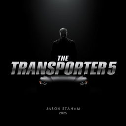 A minimalist, modern poster for 'The Transporter 5' featuring Jason Statham