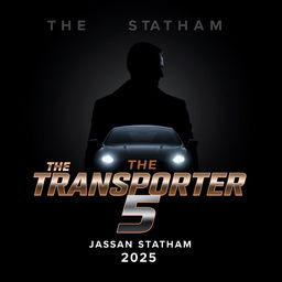 A minimalist, modern poster for 'The Transporter 5' featuring Jason Statham