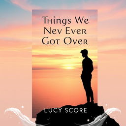 A captivating book cover design for 'Things We Never Got Over' by Lucy Score