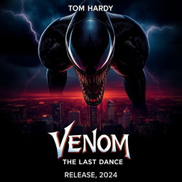 A cinematic poster for 'Venom 3: The Last Dance' featuring Tom Hardy as Venom
