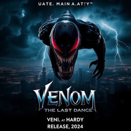 A cinematic poster for 'Venom 3: The Last Dance' featuring Tom Hardy as Venom