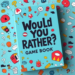 A visually engaging book cover design for a 'Would You Rather?' game book, featuring bold and playful typography that captures the essence of fun and curiosity