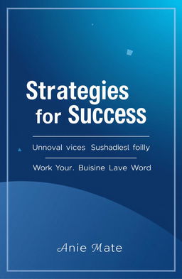 A modern and professional business book cover featuring a sleek, minimalist design