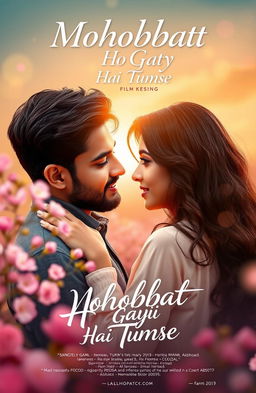 A full vertical poster design for a romantic film titled 'Mohobbat Ho Gayi Hai Tumse'