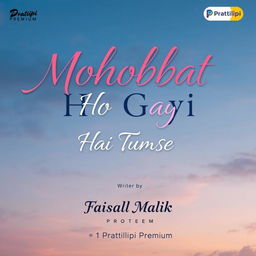 A beautifully designed vertical poster for the romantic drama "Mohobbat Ho Gayi Hai Tumse", showcasing a professional and cinematic style that is perfect for digital platforms