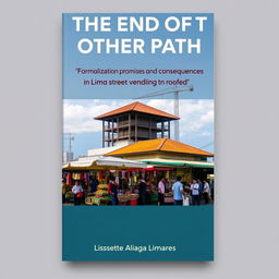 A professional and engaging book cover for a non-fiction academic work titled 'At the End of the Other Path