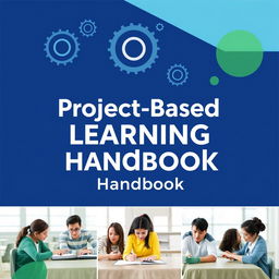 A professional handbook cover design for project-based learning, featuring an eye-catching abstract design that symbolizes creativity and innovation