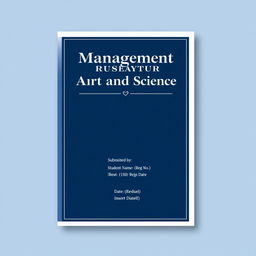 A professional cover page for a research document titled 'Management as Art and Science'