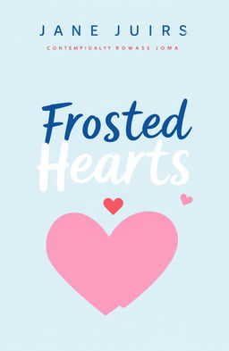 A contemporary romance book cover design titled 'Frosted Hearts', featuring a soft blue pastel background