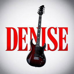 The name 'Denise' displayed in large, bold letters, with a striking design incorporating an electric guitar in front of the name