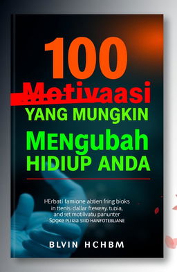 A full-screen book cover design featuring the title '100 Motivasi Yang Mungkin Mengubah Hidup Anda'