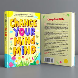A vibrant and cheerful book cover design for 'Change Your Mind'