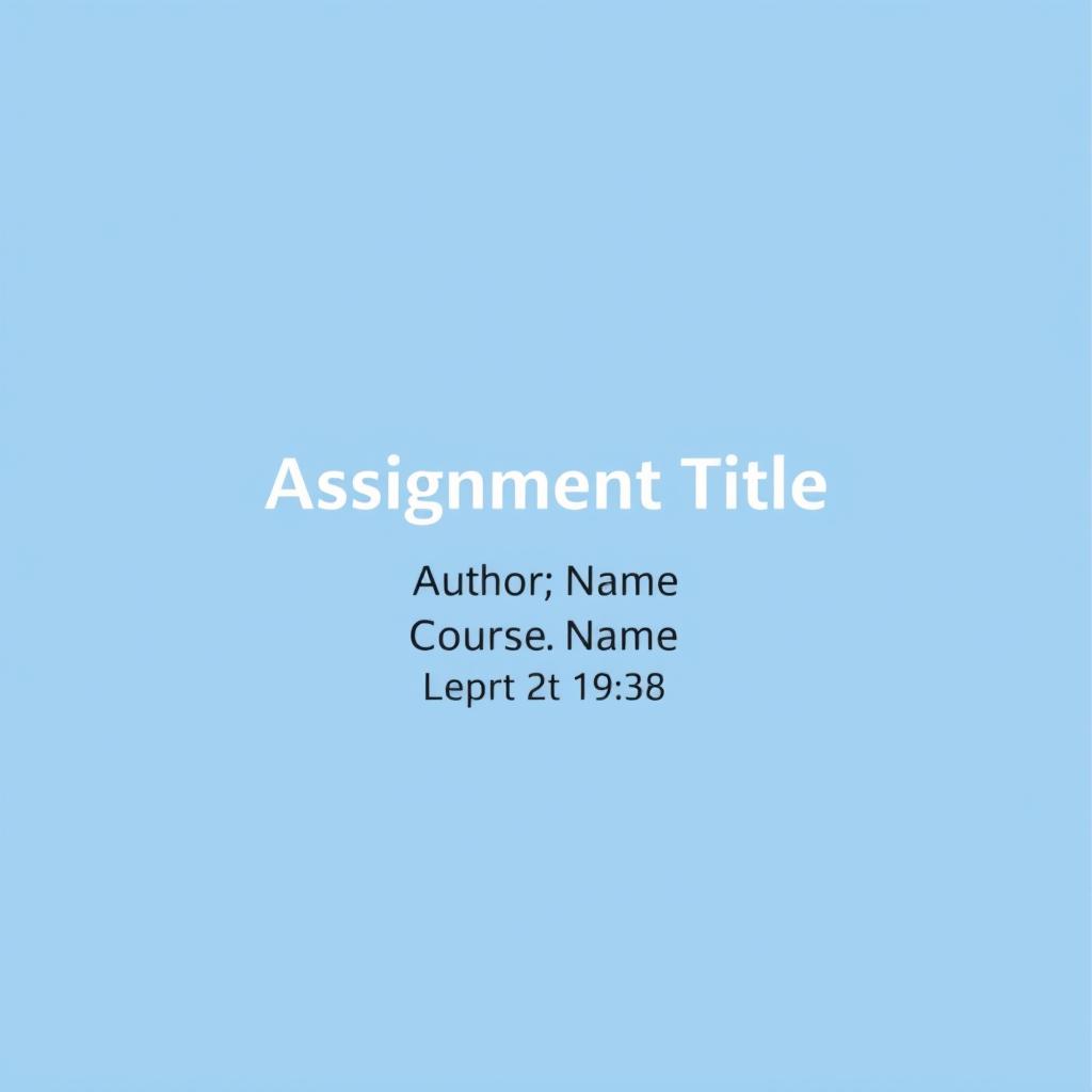 A simple and elegant cover page for an assignment, featuring a solid light blue background