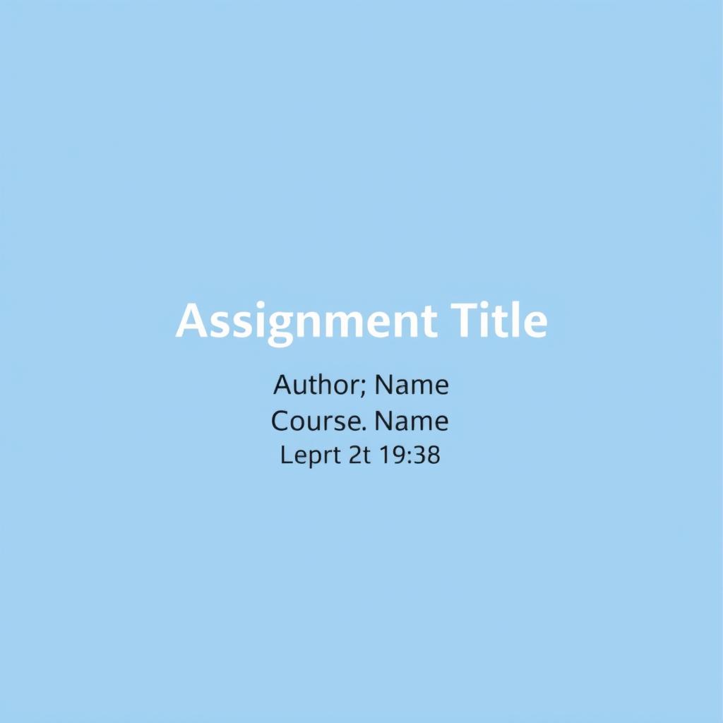 A simple and elegant cover page for an assignment, featuring a solid light blue background
