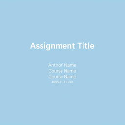 A simple and elegant cover page for an assignment, featuring a solid light blue background