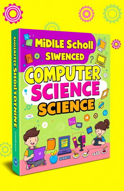 A vibrant and engaging book cover design for a middle school computer science textbook