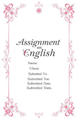 An aesthetically pleasing cover page for an assignment, featuring elegant standard borders adorned with delicate floral designs
