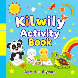 A lively and colorful activity book cover for children aged 4 to 6 years