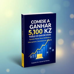 A modern and attractive book cover design featuring the title 'Comece a Ganhar 5