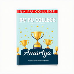 A captivating book cover for a school magazine titled "RV PU COLLEGE" prominently placed at the top in a bold and contemporary font