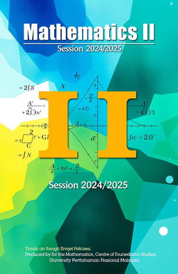 A beautifully designed cover for a mathematics textbook titled 'Mathematics II', specifically for the academic session 2024/2025