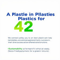 A poster featuring a striking headline that reads 'A Legacy of Reliability in Plastics for 42 Years' prominently displayed at the top